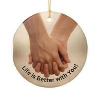 Load image into Gallery viewer, Holding Hands Life Is Better With You Ornament, Ceramic Ornament
