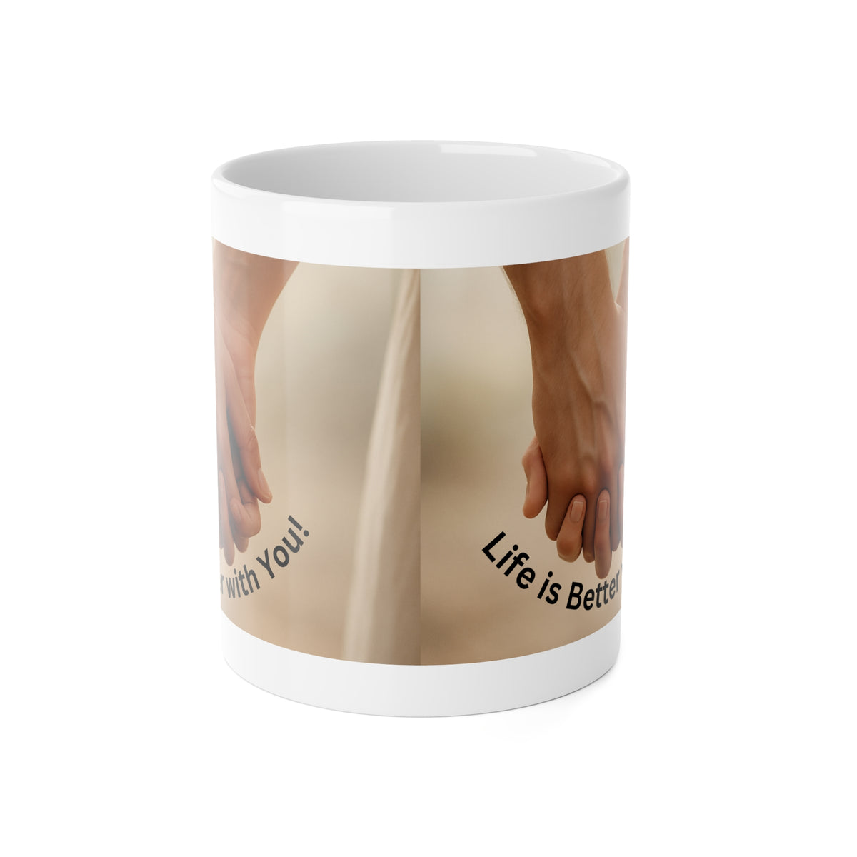 Holding Hands 'Life Is Better With You' Mug | Couple Love Coffee Cup